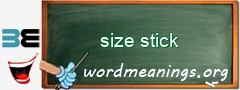 WordMeaning blackboard for size stick